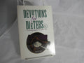 Devotions for Dieters - a 365-Day Guide to A Lighter You [Paperback] Dick Dan R