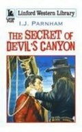 The Secret of Devil's Canyon by I. J. Parnham Paperback Western Novel