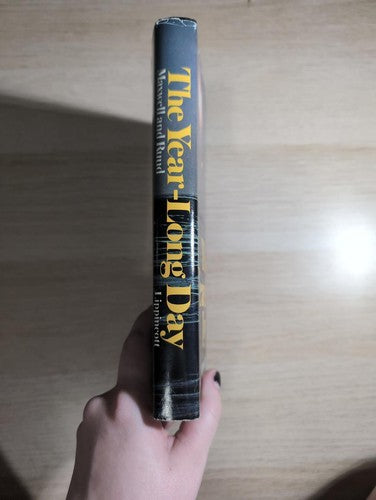 The Year-Long Day: One Man's Arctic First Edition