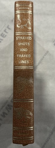 Strayed Shots & Frayed Lines John Howard SIGNED  Amwell Press Book No:781