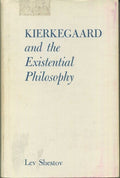 Kierkegaard and the existential philosophy [Hardcover] Shestov, Lev