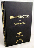 Sharpshooting for Sport & War by W.W. Greener - Vintage Shooting Manual