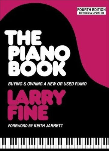 The Piano Book: Buying & Owning a New or Used Piano by Larry Fine (November 1,