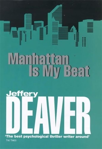 Manhattan Is My Beat by Jeffery Deaver Hardcover First Edition Mystery Novel