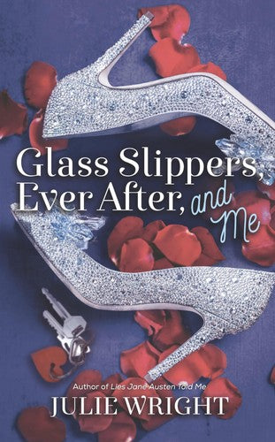 Glass Slippers, Ever After, and Me (Thorndike Press Large Print Clean Reads :