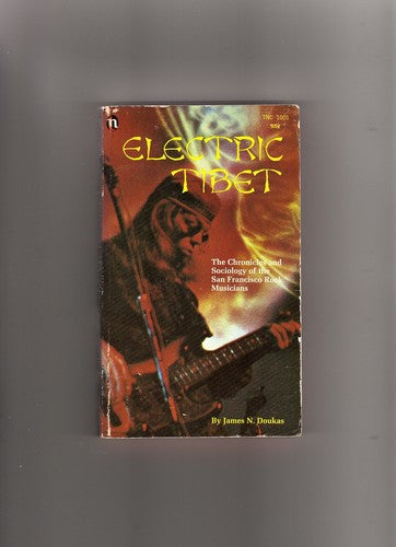 The electric Tibet: The rise and fall of the San Francisco rock scene Doukas,