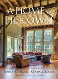 A Home of Her Own Hiller, Nancy R.; Reeves, Kendall and Poore, Patricia