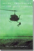 Secret Techniques of the Elite Forces: How to Train and Fight Like the Elite and