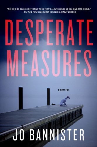 Desperate Measures: A Mystery (Gabriel Ash & Hazel Best) Bannister, Jo