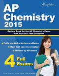 AP Chemistry 2015: Review Book for AP Chemistry Exam with Practice Test