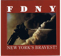 Fdny: New York's Bravest! Hall, George and Wanstall, Thomas K.