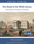 The Road to the White House: Electing the American President [Paperback] College