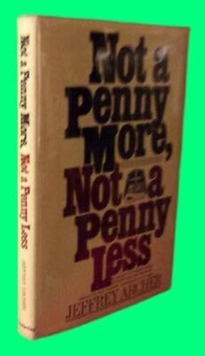 Collectible Jeffrey Archer NOT A PENNY MORE, NOT A PENNY LESS First edition 1976