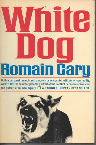 White Dog by Romain Gary Hardcover Novel French Author Racism Drama Book