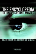 The Encyclopedia of Underground Movies: Films from the Fringes of Cinema Hall,