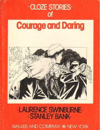Cloze stories of courage and daring (Readers choice series) Swinburne, Laurence