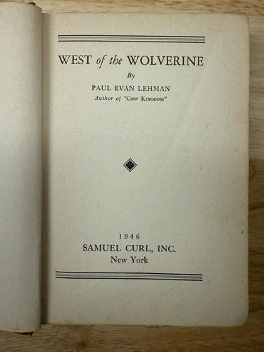 West of The Wolverine 1st Edition Hardcover Rare Collectible Adventure Novel