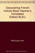 Discovering French Bleu McDougal Littell French Language Learning Workbook