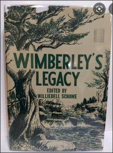 Wimberley's Legacy by Williedell Schawe Hardcover