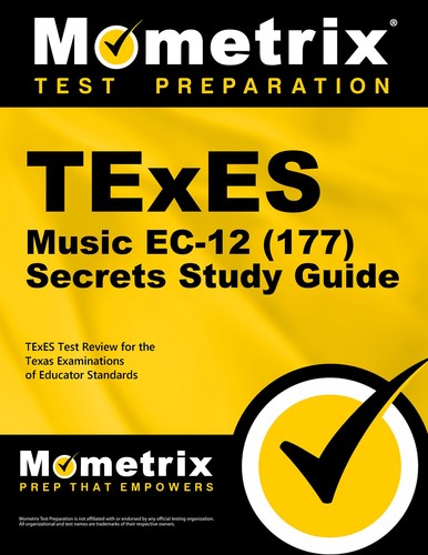 TExES Music EC-12 Secrets Study Guide Test Review for the Texas Examinations