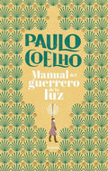 Manual del Guerrero de la Luz Paulo Coelho Spanish Hardcover Book