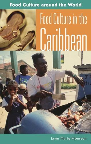 Food Culture in the Caribbean (Food Culture around the World) [Hardcover]