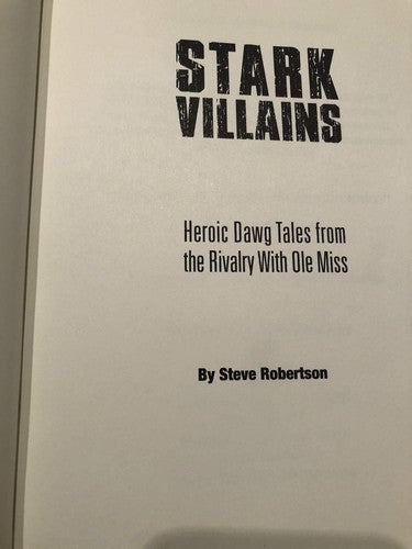 Stark Villains Heroic Dawg Tales from the Rivalry with Ole Miss [Spiral-bound]