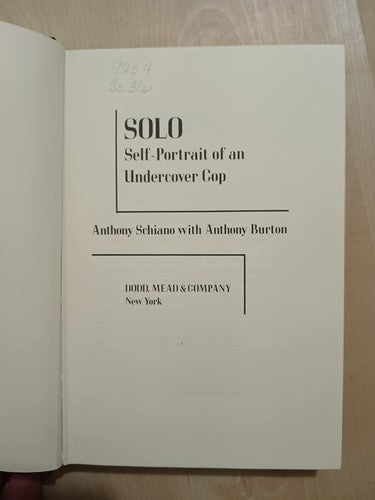 Solo: Self-portrait of an undercover cop [Hardcover] Sciano, Anthony with