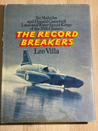 The Record Breakers by Leo Villa Racing Cars Land Speed Records Photos