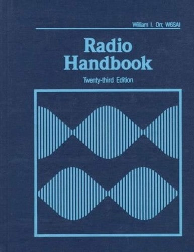 Radio Handbook 23rd Edition by William Orr - Amateur Ham Radio Reference