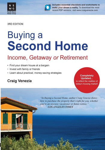 Buying a Second Home: Income, Getaway or Retirement [Paperback] Venezia, Craig