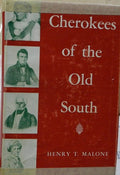 Cherokees of the Old South;: A people in transition Malone, Henry Thompson