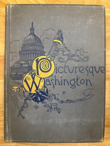 Picturesque Washington Pen and Pencil Sketches Vintage Illustrated Book