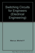 Switching Circuits For Engineers [Hardcover] MARCUS, Mitchell P.