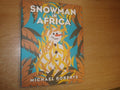 Snowman In Africa by Michael Roberts Hardcover Children's Book