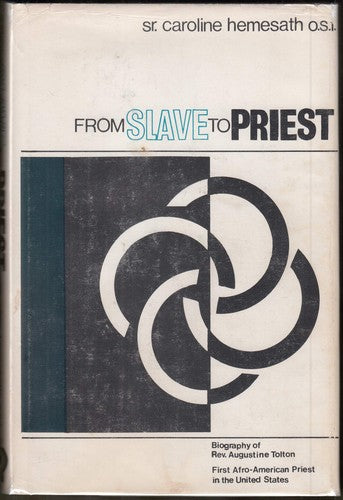From Slave to Priest by Caroline Hemesath Hardcover Religious History Biography