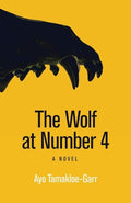 The Wolf at Number 4: A Novel (Modern African Writing Series) [Paperback]