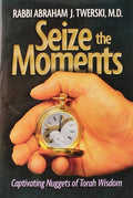 Seize the Moments: Captivating Nuggets of Torah Wisdom [Hardcover] Twerski,
