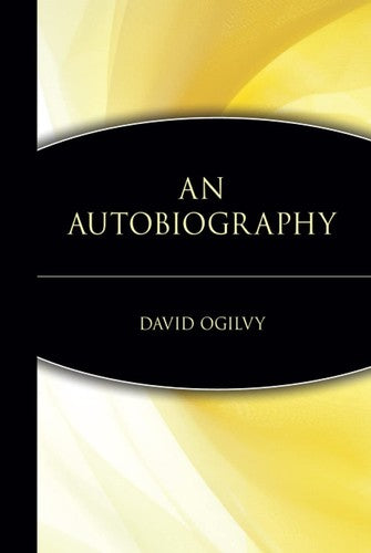 David Ogilvy: An Autobiography (Trailblazers) [Hardcover] Ogilvy, David