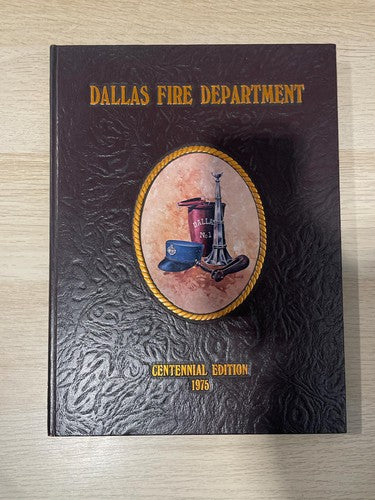 1975 Dallas Fire Department Centennial Edition History Book Texas Firefighting