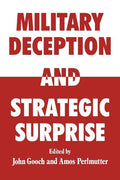 Military Deception and Strategic Surprise! [Paperback] Gooch, John and