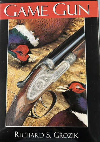Game Gun by Richard S. Grozik - Hunting Guide Book