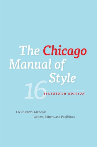 Chicago Manual of Style 16th Edition - Writing Grammar Reference Guide Book