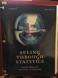 Seeing Through Statistics Custom Edition for University of Oklahoma 4th Ed.
