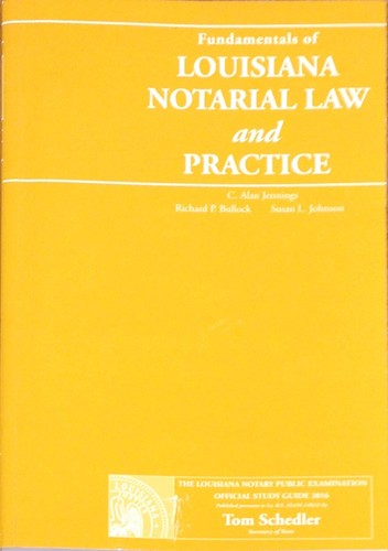 Fundamentals of Louisiana Notarial Law and Practice [Paperback] [Jan 01, 2016]