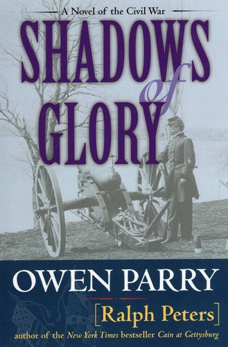 Shadows of Glory by Ralph Peters & Owen Parry - Historical Fiction Paperback