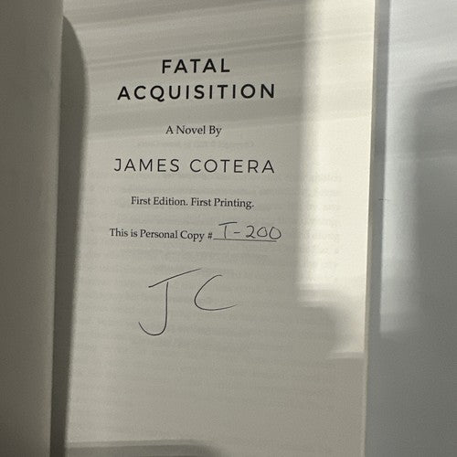 FATAL ACQUISITION BY JAMES COTERA 2021 1ST EDITION SIGNED LIMITED #T-200