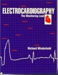 Electrocardiography: The Monitoring Lead Wiederhold, Richard