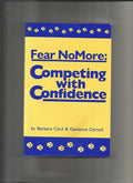 Fear No More: Competing with Confidence by Barbara Cecil Business Book