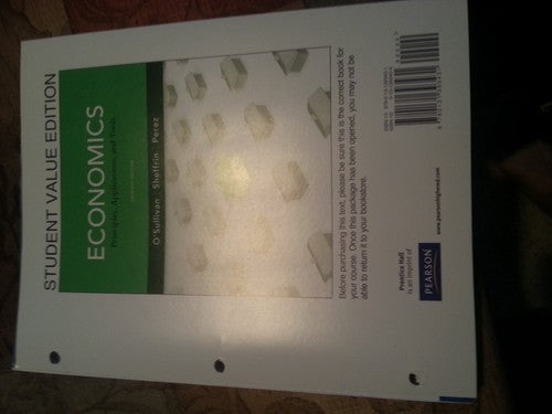 Economics: Principles, Applications and Tools O'Sullivan, Arthur; Sheffrin,
